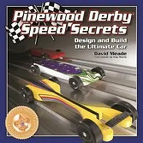Meade |  Pinewood Derby Speed Secrets | eBook | Sack Fachmedien