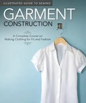 Dorsey |  Illustrated Guide to Sewing: Garment Construction | eBook | Sack Fachmedien