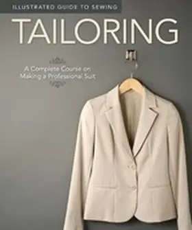 Dorsey |  Illustrated Guide to Sewing: Tailoring | eBook | Sack Fachmedien