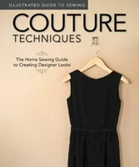 Dorsey |  Illustrated Guide to Sewing: Couture Techniques | eBook | Sack Fachmedien