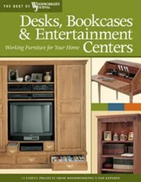 Lee / Hylton / Inman |  Desks, Bookcases, and Entertainment Centers (Best of WWJ) | eBook | Sack Fachmedien
