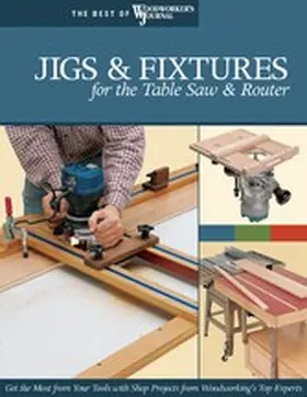 Marshall / Dewaard / Hylton |  Jigs & Fixtures for the Table Saw & Router | eBook | Sack Fachmedien