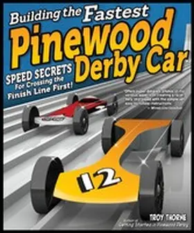 Thorne |  Building the Fastest Pinewood Derby Car | eBook | Sack Fachmedien
