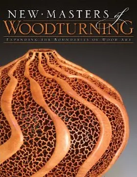 Wallace / Martin |  New Masters of Woodturning | eBook | Sack Fachmedien
