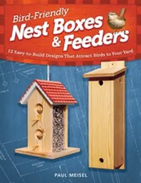 Meisel |  Bird-Friendly Nest Boxes & Feeders | eBook | Sack Fachmedien