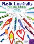 Damon-Kominz / Kominz / Hall |  Plastic Lace Crafts for Beginners | eBook | Sack Fachmedien