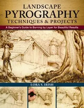 Irish |  Landscape Pyrography Techniques & Projects | eBook | Sack Fachmedien