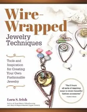 Irish |  Wire-Wrapped Jewelry Techniques | eBook | Sack Fachmedien