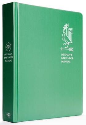 Meehan |  Meehan's Bartender Manual: [A Cocktail Reference and Recipe Book] | Buch |  Sack Fachmedien