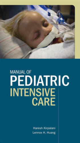 Kirpalani / Huang / Michenko |  Manual of Pediatric Intensive Care | Buch |  Sack Fachmedien