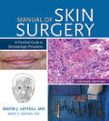 Leffell |  Manual of Skin Surgery: A Practical Guide to Dermatologic Procedures | Buch |  Sack Fachmedien