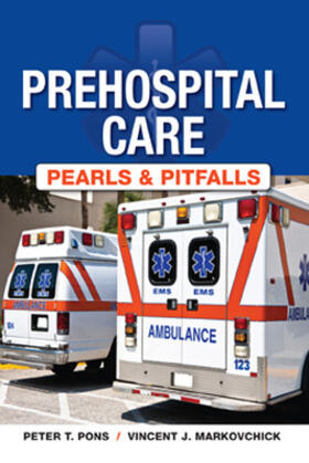 Pons / Markovchick |  Prehospital Care - Pearls and Pitfalls | Buch |  Sack Fachmedien