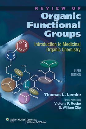 Zito / Lemke / Roche | Review of Organic Functional Groups | Buch | 978-1-60831-016-6 | sack.de