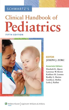 Zorc / Alpern / Brown |  Schwartz's Clinical Handbook of Pediatrics | Buch |  Sack Fachmedien