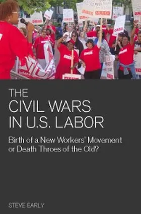 Early |  The Civil Wars in U.S. Labor | eBook | Sack Fachmedien