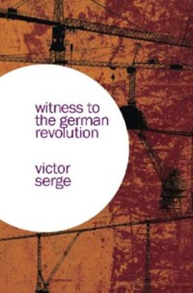 Serge |  Witness to the German Revolution | eBook | Sack Fachmedien