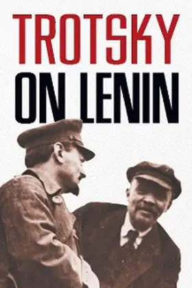 Trotsky |  Trotsky on Lenin | eBook | Sack Fachmedien