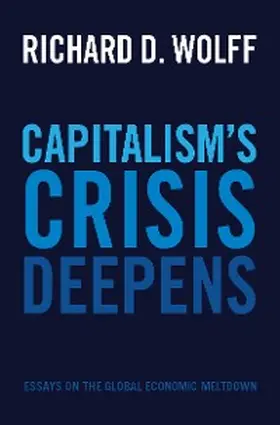 Wolff |  Capitalism's Crisis Deepens | eBook | Sack Fachmedien