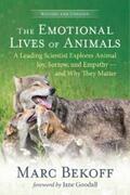 Bekoff |  The Emotional Lives of Animals (revised) | eBook | Sack Fachmedien