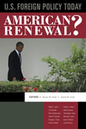 Hook / Scott |  U.S. Foreign Policy Today | Buch |  Sack Fachmedien