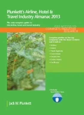 Plunkett |  Plunkett's Airline, Hotel & Travel Industry Almanac 2013 | Buch |  Sack Fachmedien