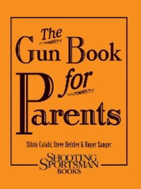 Calabi / Helsley / Sanger |  The Gun Book for Parents | eBook | Sack Fachmedien