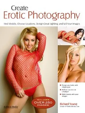 Young |  Create Erotic Photography | eBook | Sack Fachmedien
