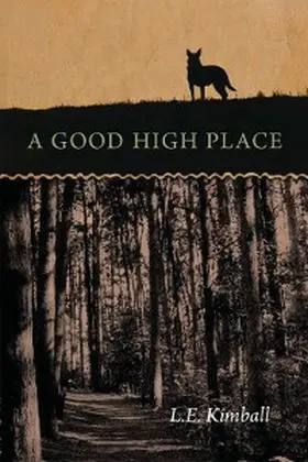 Kimball Fay |  A Good High Place | eBook | Sack Fachmedien