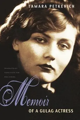 Petkevich |  Memoir of a Gulag Actress | eBook | Sack Fachmedien