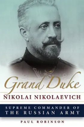 Robinson |  Grand Duke Nikolai Nikolaevich | eBook | Sack Fachmedien