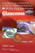 Rhee |  Color Atlas and Synopsis of Clinical Ophthalmology -- Wills Eye Institute -- Glaucoma | Buch |  Sack Fachmedien