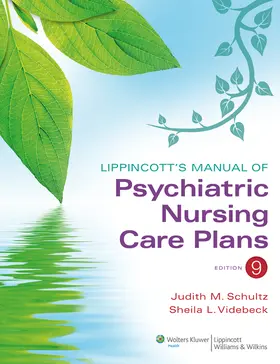 Schultz / Videbeck |  Lippincott's Manual of Psychiatric Nursing Care Plans | Buch |  Sack Fachmedien