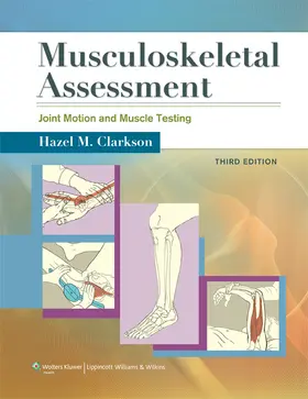Clarkson |  Musculoskeletal Assessment: Joint Motion and Muscle Testing | Buch |  Sack Fachmedien