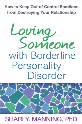 Manning |  Loving Someone with Borderline Personality Disorder | Buch |  Sack Fachmedien