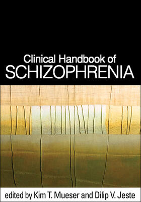 Mueser / Jeste | Clinical Handbook of Schizophrenia | Buch | 978-1-60918-237-3 | sack.de
