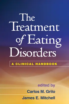 Grilo / Mitchell | The Treatment of Eating Disorders | Buch | 978-1-60918-495-7 | sack.de