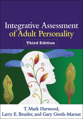 Harwood / Beutler / Groth-Marnat | Integrative Assessment of Adult Personality, Third Edition | Buch | 978-1-60918-650-0 | sack.de