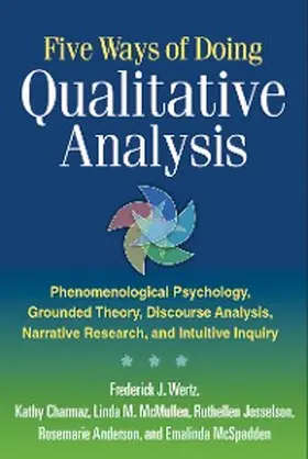 Wertz / Charmaz / Mcmullen |  Five Ways of Doing Qualitative Analysis | eBook | Sack Fachmedien