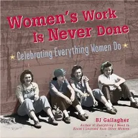Gallagher |  Women's Work Is Never Done | eBook | Sack Fachmedien