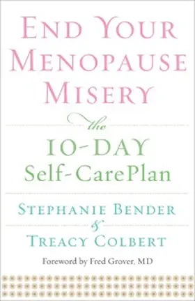 Bender / Colbert |  End Your Menopause Misery | eBook | Sack Fachmedien