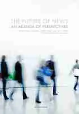 Kaufhold / Hinsley / Lewis |  The Future of News | Buch |  Sack Fachmedien