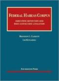 Garrett |  Federal Habeas Corpus: Executive Detention and Post-conviction Litigation | Buch |  Sack Fachmedien