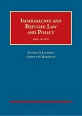 Legomsky |  Immigration and Refugee Law and Policy | Buch |  Sack Fachmedien