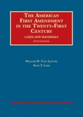 Alstyne |  The American First Amendment in the Twenty-First Century | Buch |  Sack Fachmedien