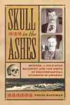 Kaufman |  Skull in the Ashes: Murder, a Gold Rush Manhunt, and the Birth of Circumstantial Evidence in America | Buch |  Sack Fachmedien
