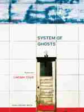 Tigue |  System of Ghosts | Buch |  Sack Fachmedien