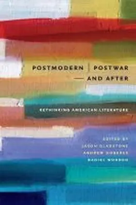 Gladstone / Hoberek / Worden |  Postmodern/Postwar and After: Rethinking American Literature | Buch |  Sack Fachmedien