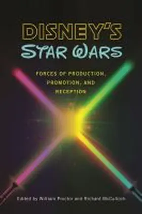Proctor / McCulloch |  Disney's Star Wars: Forces of Production, Promotion, and Reception | Buch |  Sack Fachmedien