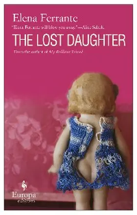 Ferrante |  The Lost Daughter | eBook | Sack Fachmedien