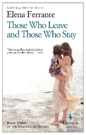 Ferrante |  Those Who Leave and Those Who Stay | eBook | Sack Fachmedien